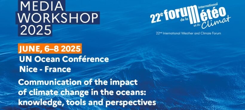 El océano también se comunica Media Workshop 2025 | Niza, 6–8 junio “Ocean & Climate Change” | EU Digital Ocean Pavilion